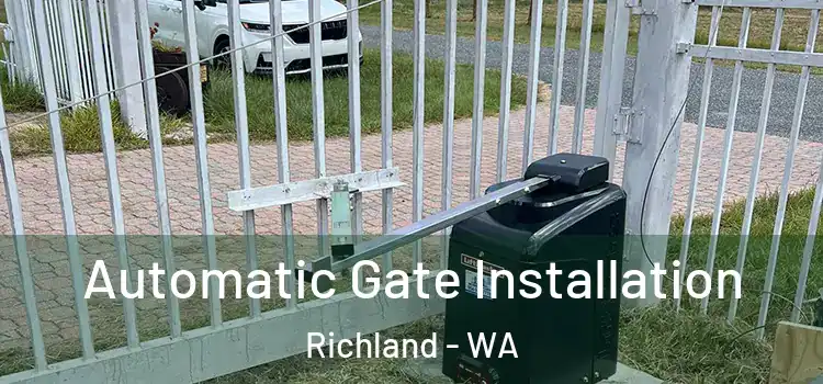 Automatic Gate Installation Richland - WA