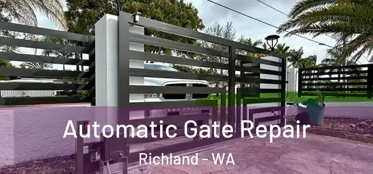 Automatic Gate Repair Richland - WA