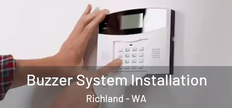 Buzzer System Installation Richland - WA