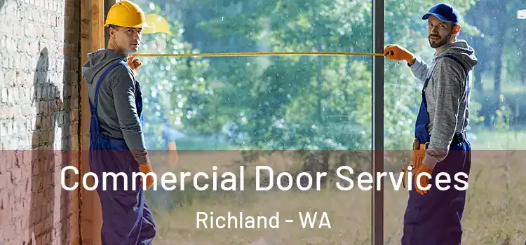 Commercial Door Services Richland - WA