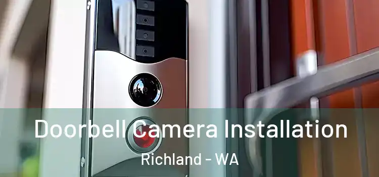  Doorbell Camera Installation Richland - WA