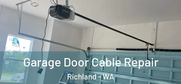  Garage Door Cable Repair Richland - WA