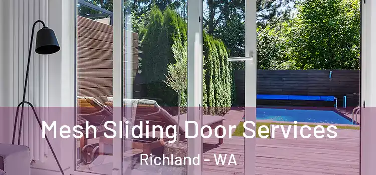 Mesh Sliding Door Services Richland - WA