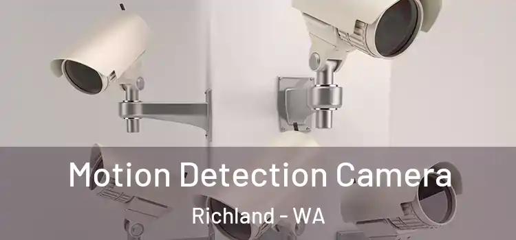  Motion Detection Camera Richland - WA