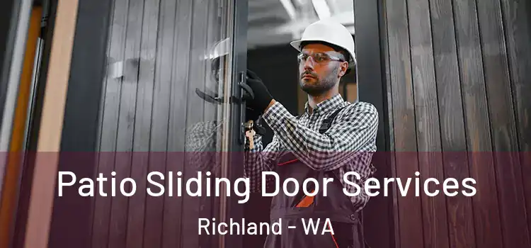 Patio Sliding Door Services Richland - WA